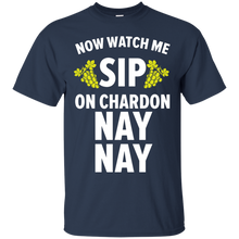 Watch Me Sip Some Chardon Nay Nay